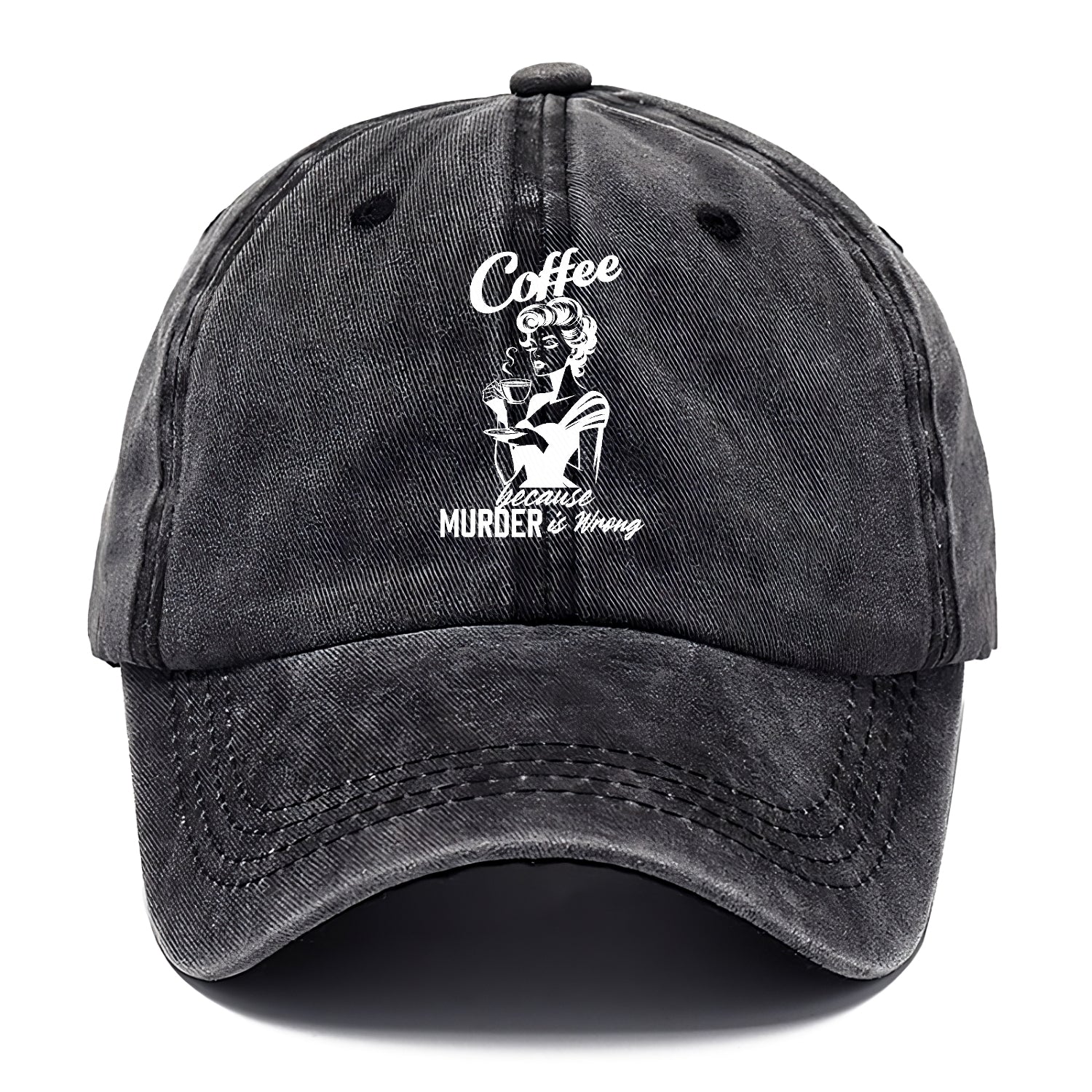 coffee because murder is wrong! Hat