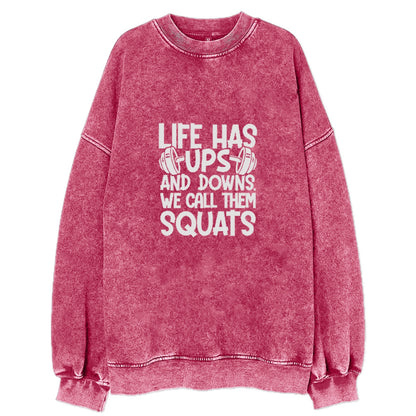 Life Has Ups And Downs We Call Them Squats Hat