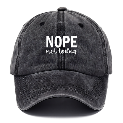 nope not today 1 Hat