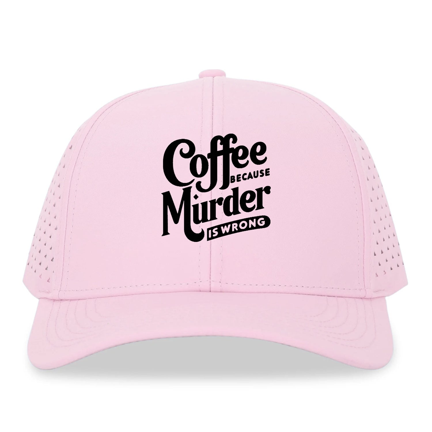 coffee because murder is wrong Hat