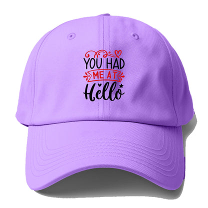 You had me at hello Hat