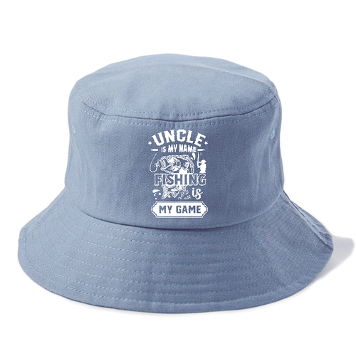 Uncle Is My Name Fishing Is My Game Bucket Hat