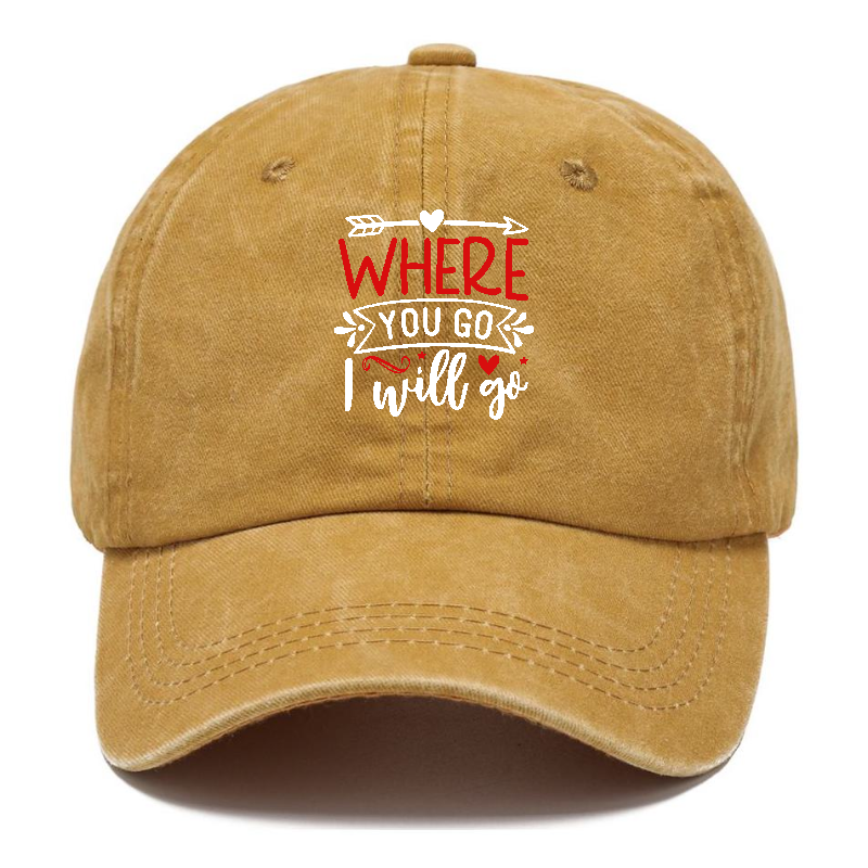 Where you go i will go Hat