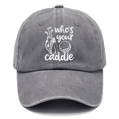 Who's Your Caddie Hat