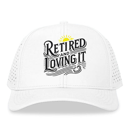 retired and loving it Hat