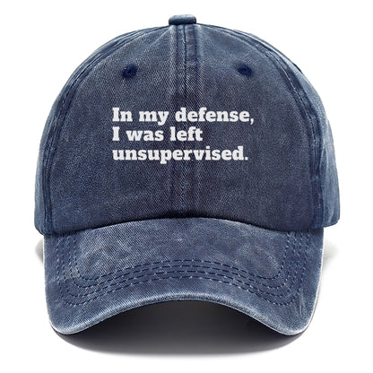 in my defense, i was left unsupervised Hat