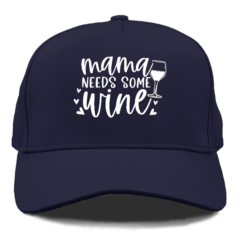 mama needs some wine Hat