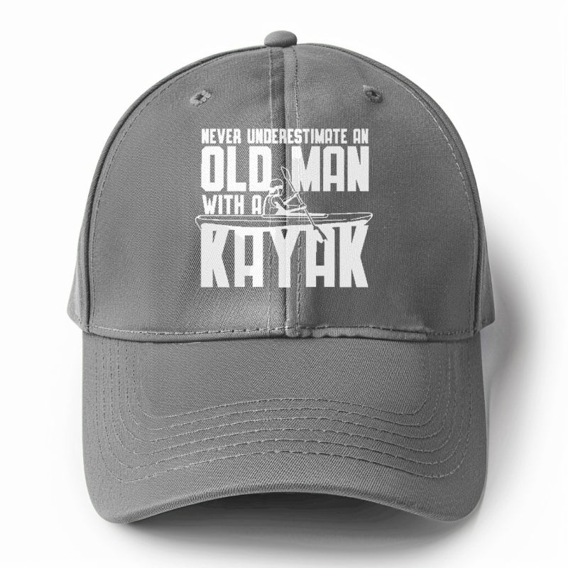 never underestimate an old man with a kayak!! Hat