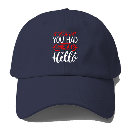 You had me at hello Hat