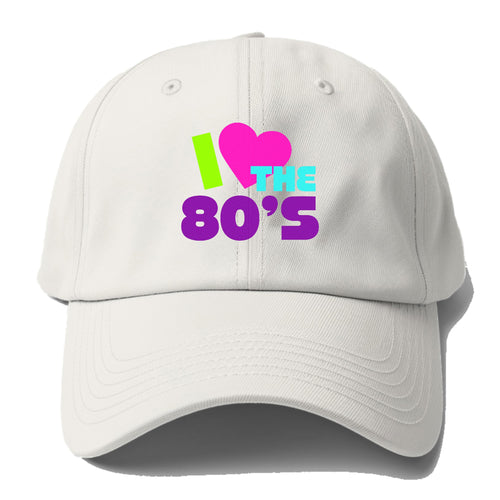 Retro 80s I Heart The 80s Baseball Cap