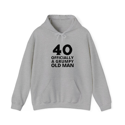40 Officially A Grumpy Old Man Hooded Sweatshirt
