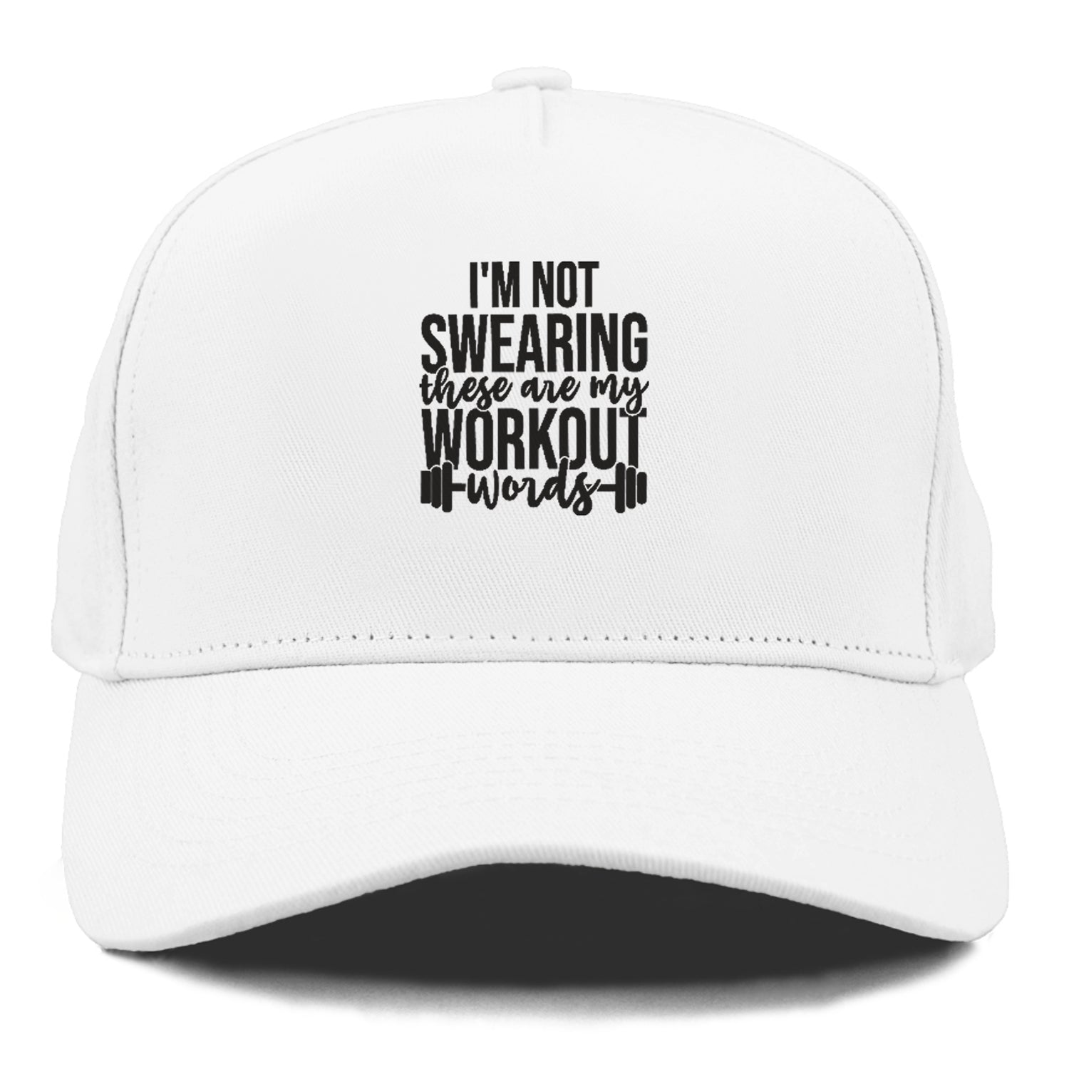 I'm Not Swearing These Are My Workout Words Hat