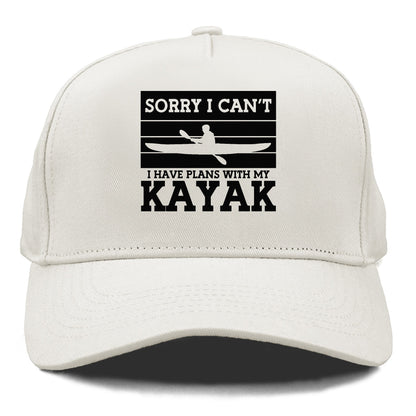 sorry i can't i have plans with my kayak Hat