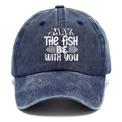 may the fish be with you Hat