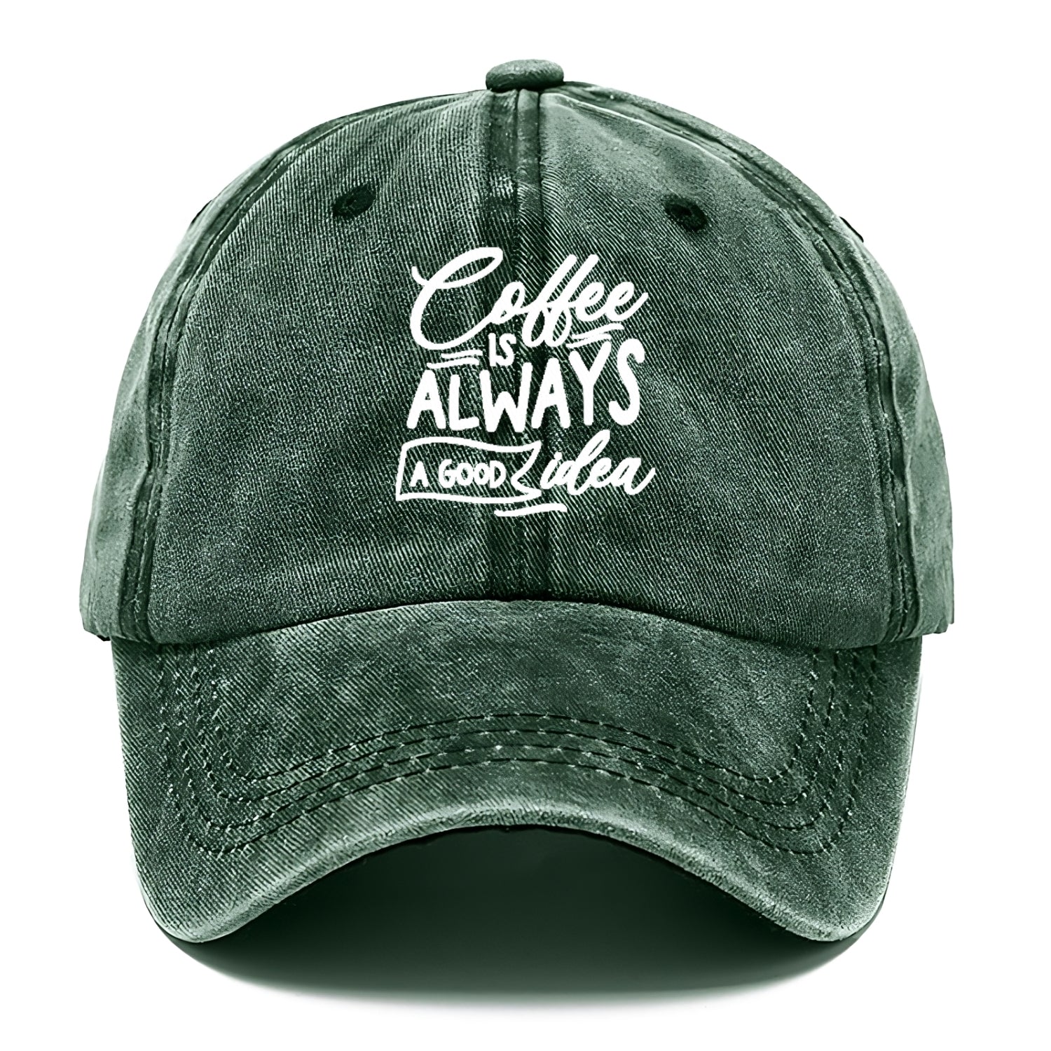 Caffeine Chronicles: Fuel Your Day with 'Coffee is Always a Good Idea' Hat