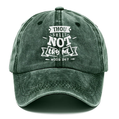 Thou Shalt not try me  Hat