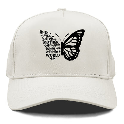 You Are Their Whole World  Mom Hat