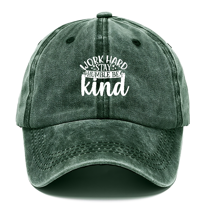 Work hard stay humble be kind Hat