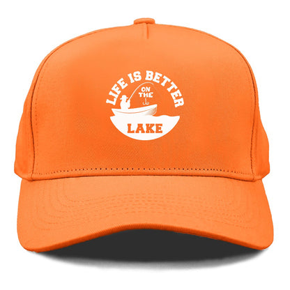 life is better on the lake Hat