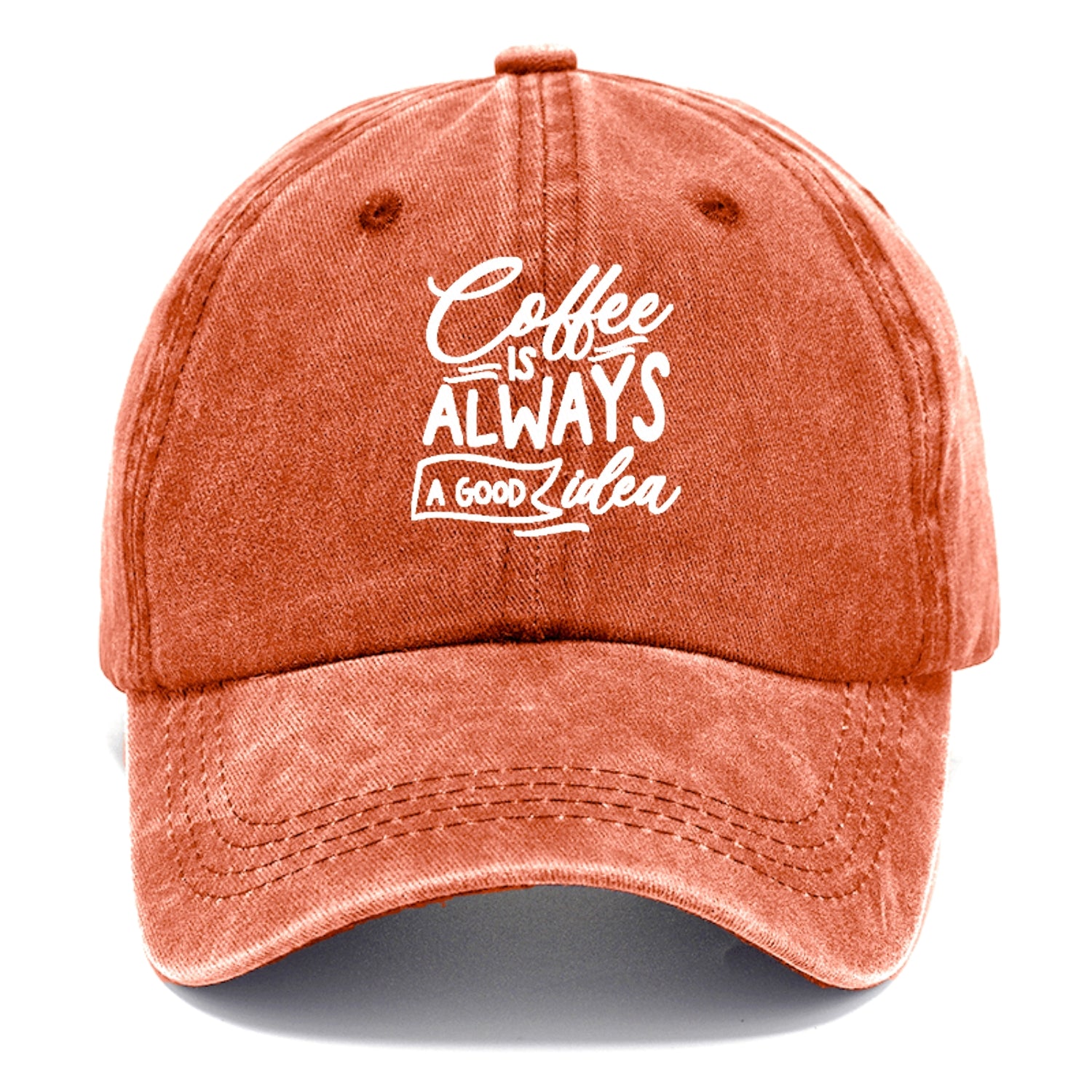 Caffeine Chronicles: Fuel Your Day with 'Coffee is Always a Good Idea' Hat