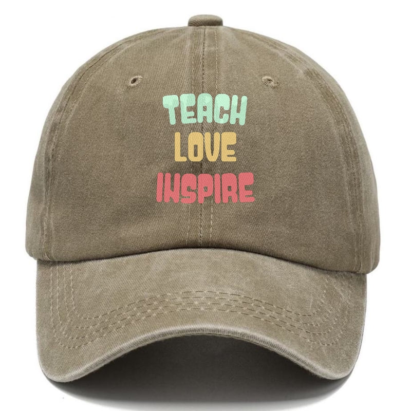 teach love inspire Hat