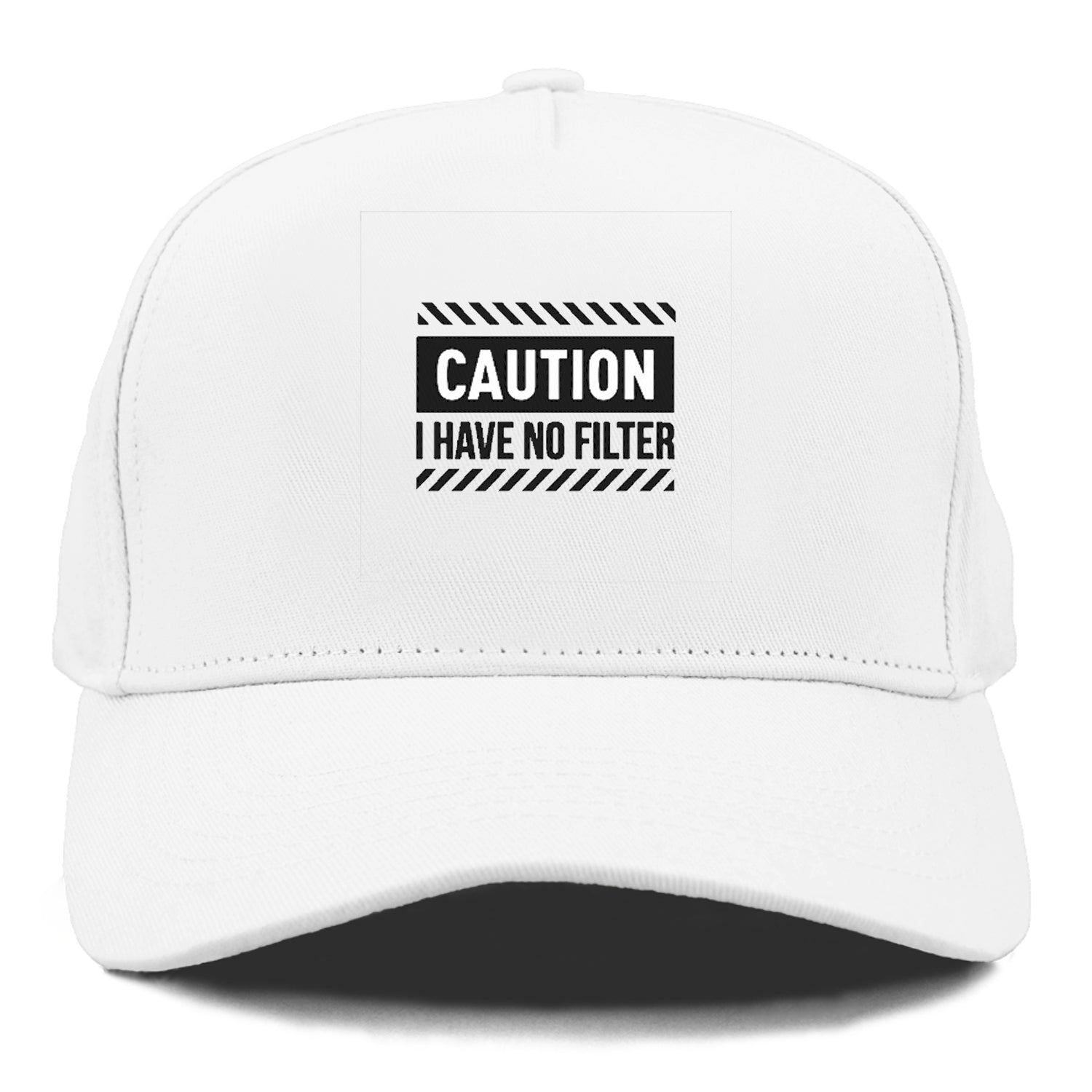 caution I have no filter Hat