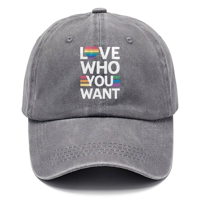 Love Who You Want Hat