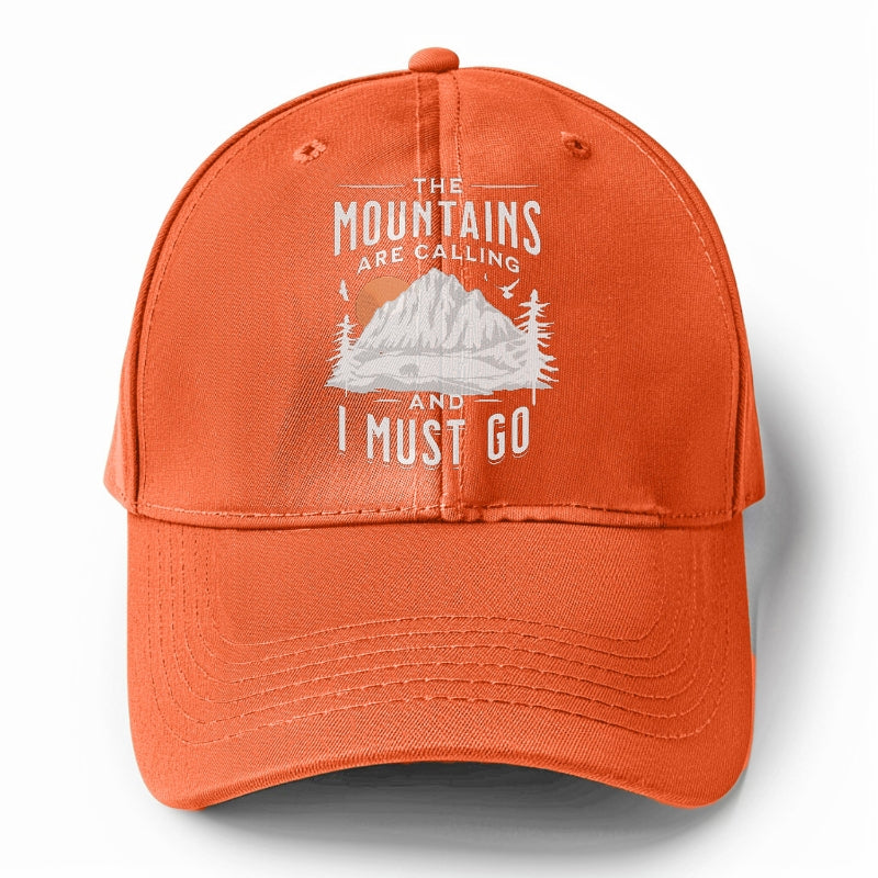 The Mountains are Calling and I must go Hat