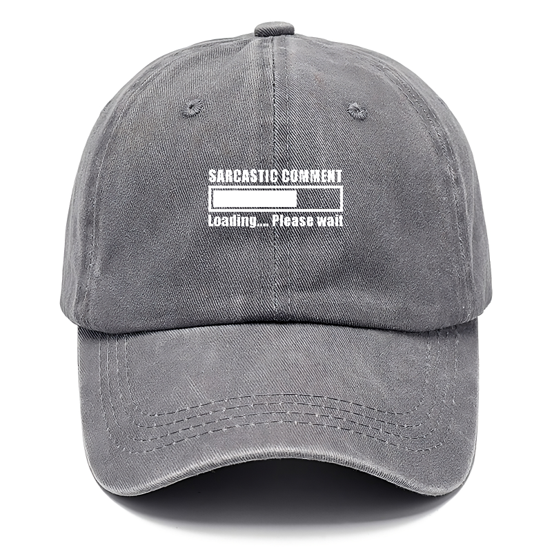 sarcastic comment loading Hat