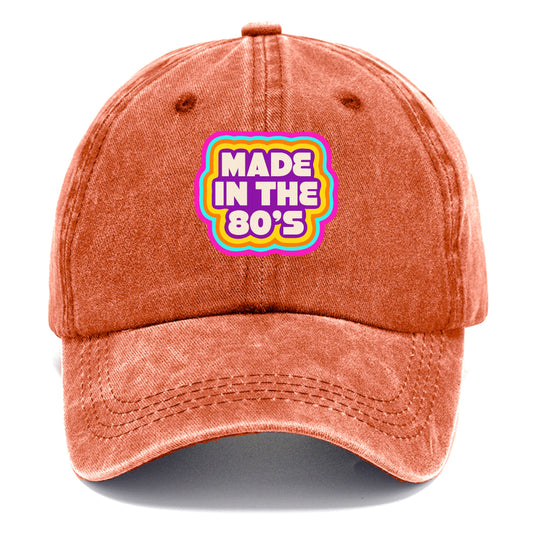 Retro 80s Made In The 80's Hat