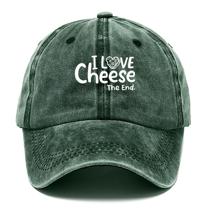 i love cheese the end Hat