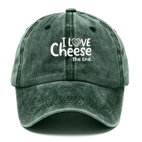 I Love Cheese The End Classic Cap