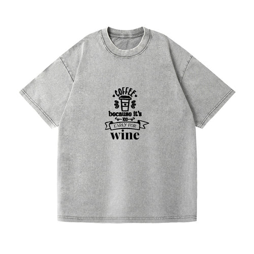 Morning Fuel: Because It's Too Early For Wine Vintage T-shirt