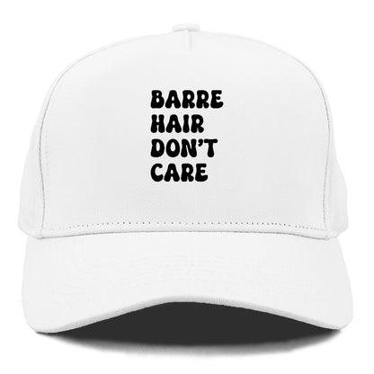 barre hair don't care Hat