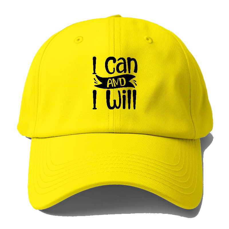 I Can And I Will Hat