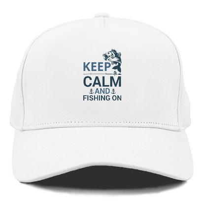 Keep calm and fishing on Hat