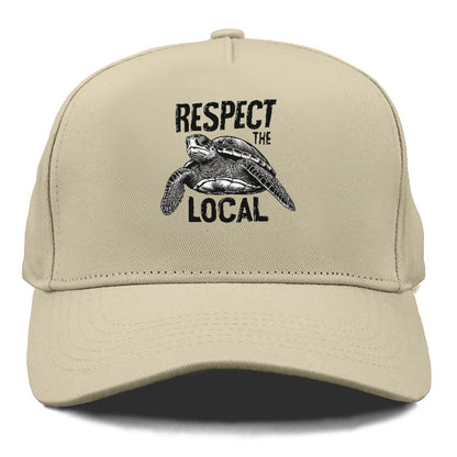 respect the local  Hat