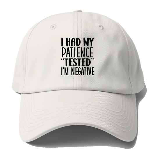 I had my patience tested Hat