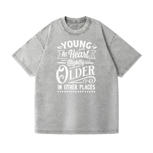 Young At Heart Slightly Older In Other Places Vintage T-shirt