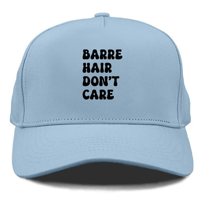 barre hair don't care Hat