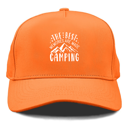 The Best Memories Are Made Camping Hat