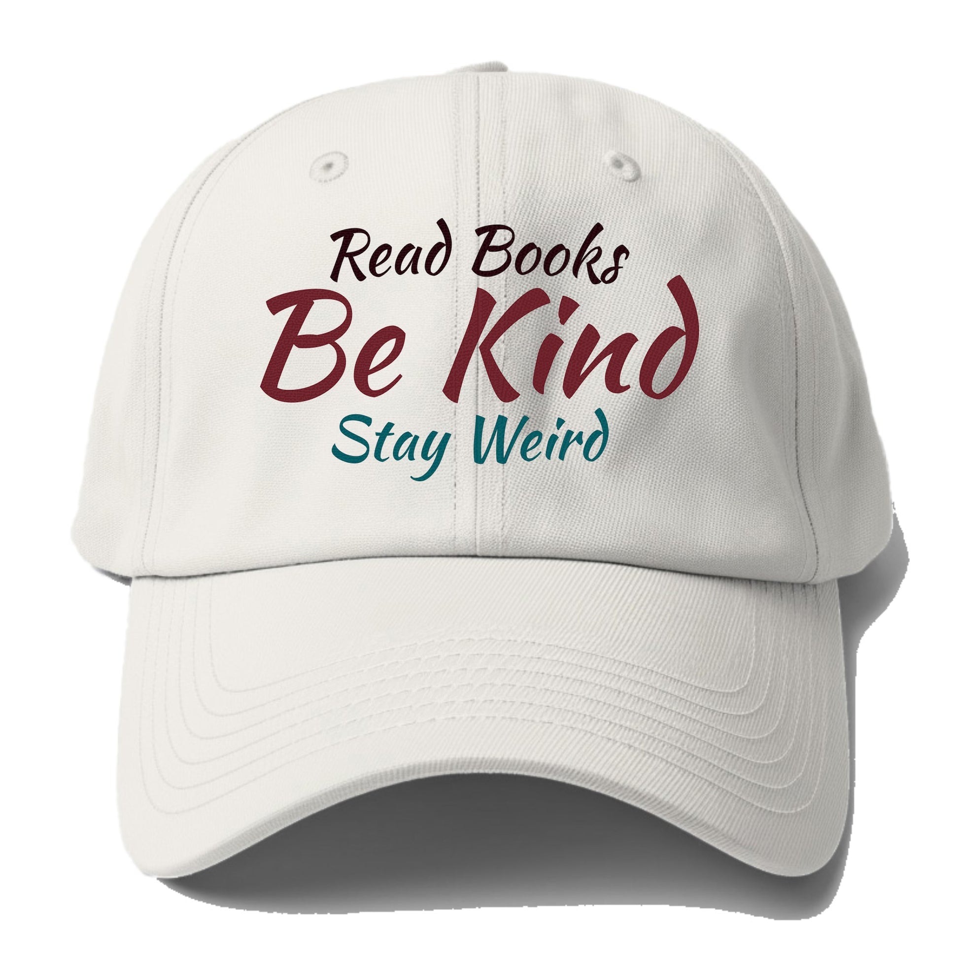 read books, be kind, stay weird Hat