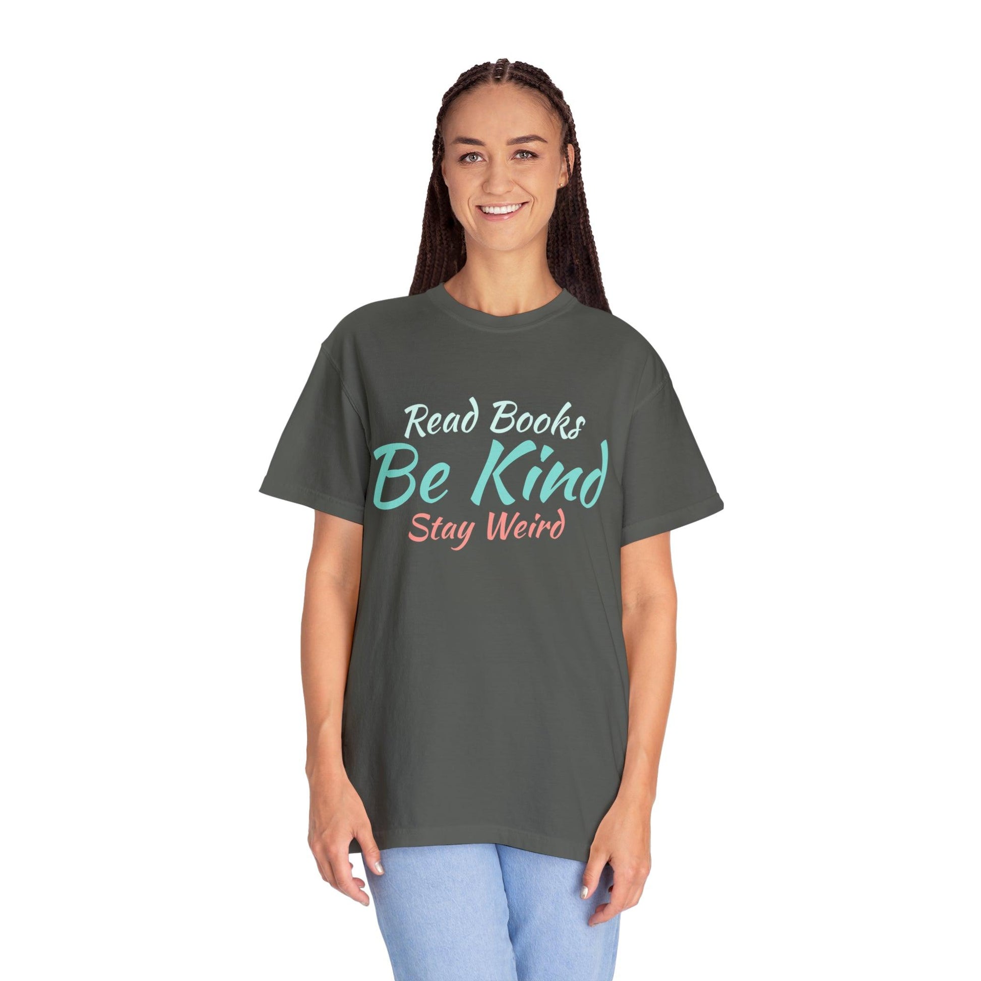 Quirky Wisdom: Embrace Individuality with the 'Read Books, Be Kind, Stay Weird' Unisex Heavy Cotton Tee - Pandaize