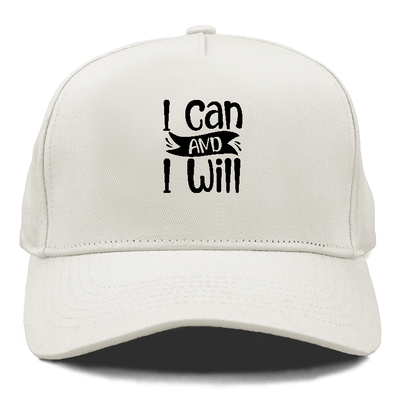 I Can And I Will Hat