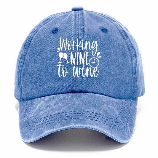 working nine to wine Hat