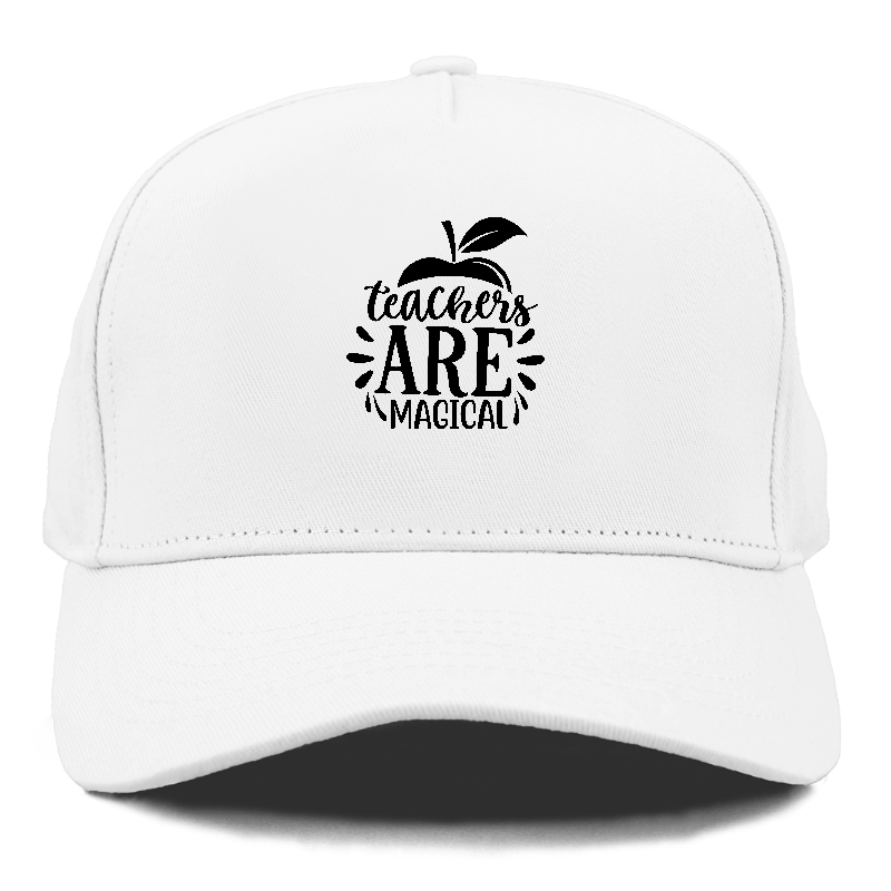 Teachers are magical Hat