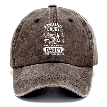 Fishing daddy just like a normal daddy except much cooler Hat