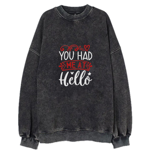 You Had Me At Hello Vintage Sweatshirt