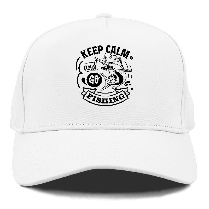 Keep calm and go fishing Hat