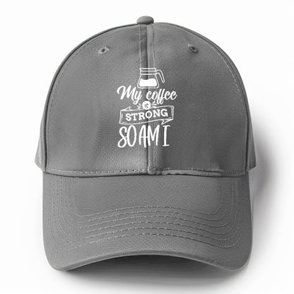 Caffeine Queen: Empowered by Strong Coffee Vibes Hat